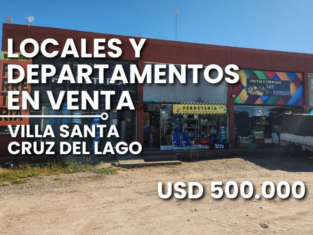 VILLA SANTA CRUZ DEL LAGO LOCALES Y DEPARTAMENTOS EN VENTA